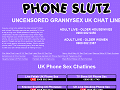 Uncensored Grannysex UK Chat Line - PhoneSlutz UK Phone Sex Chatlines